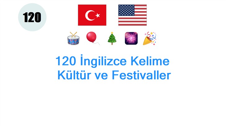 120 İngilizce Kelime: Kültür ve Festivaller